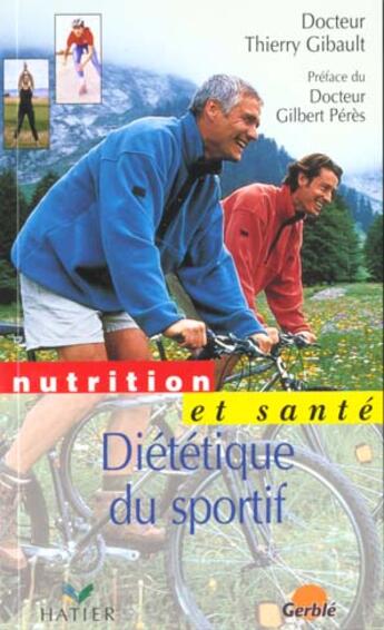 Couverture du livre « Dietetique Du Sportif » de T Gibault aux éditions Hatier