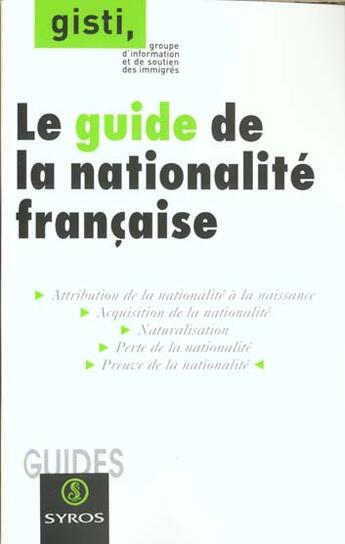 Couverture du livre « Guide De Nationalite Francaise » de Gisti aux éditions Syros