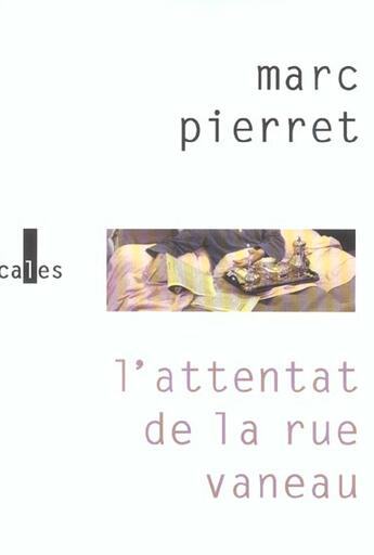 Couverture du livre « L'attentat de la rue vaneau » de Marc Pierret aux éditions Verticales