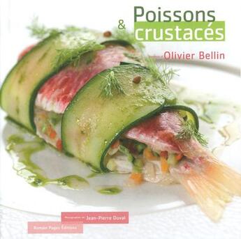 Couverture du livre « Poissons et crustacés » de Olivier Bellin aux éditions Romain Pages