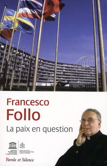 Couverture du livre « La paix en question » de Francesco Follo aux éditions Parole Et Silence