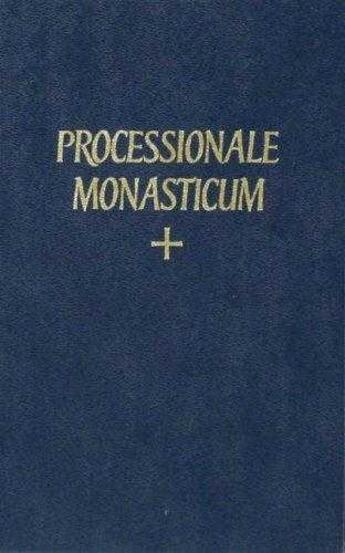 Couverture du livre « Processionale monasticum ad usum congregationis gallic ordinis sancti benedicti » de Church Catholic aux éditions Solesmes