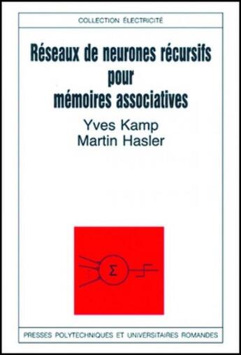 Couverture du livre « Reseaux de neurones recursifs pour memoires associatives » de Kamp/Hasler aux éditions Ppur