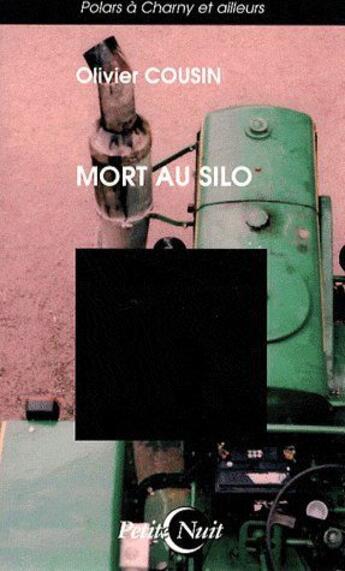 Couverture du livre « Mort au silo » de Olivier Cousin aux éditions Nykta