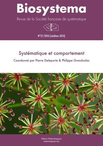 Couverture du livre « Biosystema : Systématique et comportement - n°27/2010 (réédition 2014) » de Philippe Grandcolas et Pierre Deleporte aux éditions Materiologiques