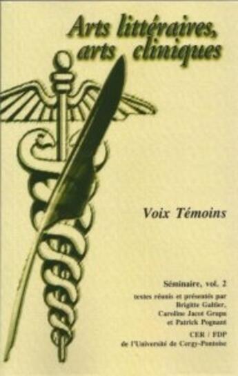 Couverture du livre « Arts littéraires, arts cliniques t.2 ; voix témoins » de Galtier/Jacot Grapa aux éditions Encrage
