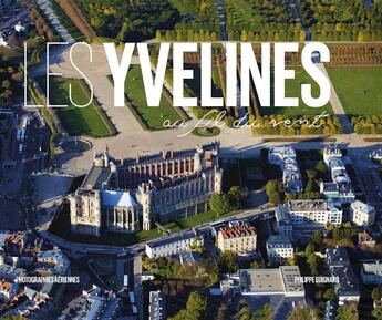 Couverture du livre « Les Yvelines au fil du vent » de Philippe Guignard aux éditions Air Images