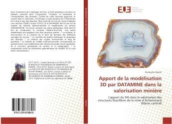 Couverture du livre « Apport de la modelisation 3d par datamine dans la valorisation miniere » de Nassiri Oumayma aux éditions Editions Universitaires Europeennes