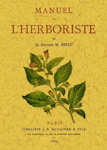 Couverture du livre « Manuel de l'herboristerie » de M Reclu aux éditions Maxtor