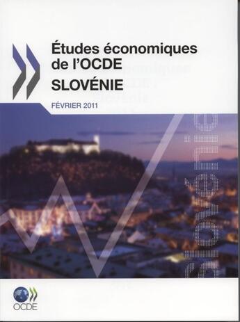 Couverture du livre « Slovenie fevrier 2011 - etudes economiques de l'ocde volume 2011/2 » de  aux éditions Ocde