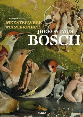 Couverture du livre « Meesterwerk/Masterpiece ; Jheronimus Bosch » de Till-Holger Borchert aux éditions Lannoo