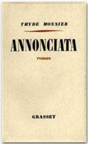 Couverture du livre « Annonciata » de Thyde Monnier aux éditions Grasset Et Fasquelle