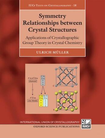 Couverture du livre « Symmetry Relationships between Crystal Structures: Applications of Cry » de Muller Ulrich aux éditions Oup Oxford