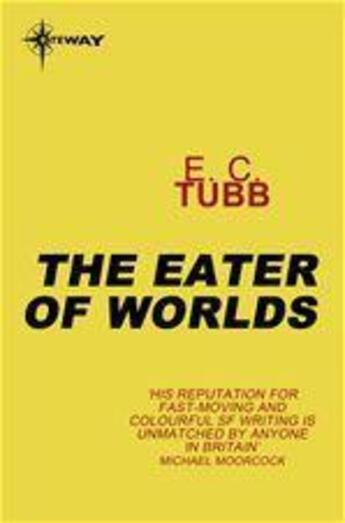 Couverture du livre « The Eater of Worlds » de Edwin-Charles Tubb aux éditions Victor Gollancz