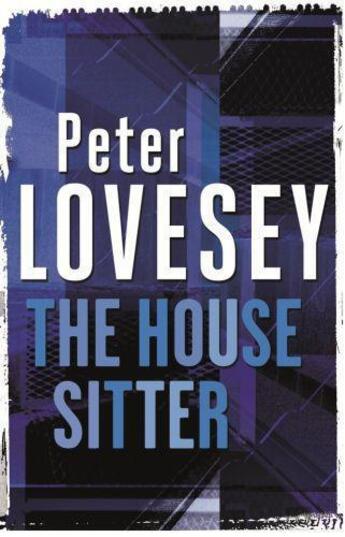 Couverture du livre « The House Sitter » de Peter Lovesey aux éditions Little Brown Book Group Digital