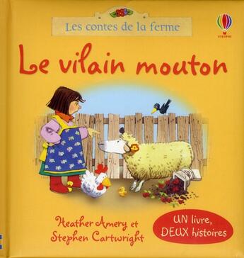 Couverture du livre « Le vilain mouton / petit cochon s'est perdu - les contes de la ferme » de Amery/Cartwright aux éditions Usborne