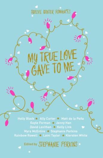 Couverture du livre « My True Love Gave to Me » de Stephanie Perkins aux éditions Pan Macmillan