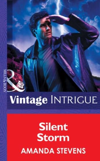 Couverture du livre « Silent Storm (Mills & Boon Intrigue) (Quantum Men - Book 2) » de Amanda Stevens aux éditions Mills & Boon Series