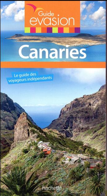 Couverture du livre « Guide évasion ; Canaries » de Collectif Hachette aux éditions Hachette Tourisme