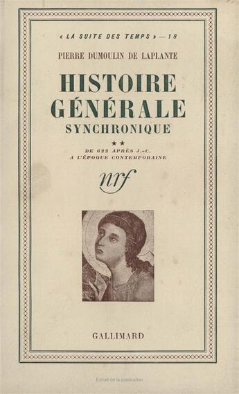 Couverture du livre « Histoire generale synchronique - de 622 apres j.-c. a l'epoque contemporaine » de Dumoulin De Laplante aux éditions Gallimard