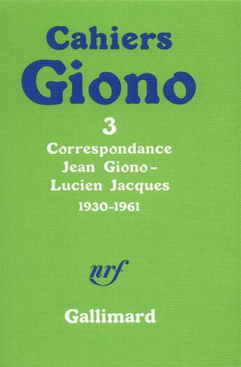 Couverture du livre « Correspondance Tome 2 ; 1930-1961 » de Jean Giono et Lucien Jacques aux éditions Gallimard