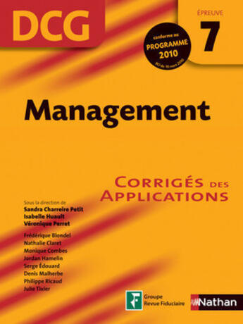 Couverture du livre « Management ; épreuve 7  ; dcg ; corrigés des applications (édition 2007) » de Sandra Charreire-Petit aux éditions Nathan