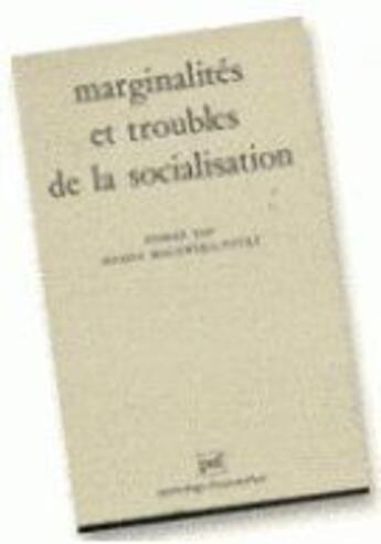 Couverture du livre « Marginalités et troubles de la socialisation » de Tape/Malewska-Peyr aux éditions Puf