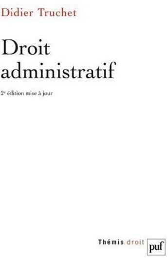 Couverture du livre « Droit administratif (3e édition) » de Truchet/Didier aux éditions Puf