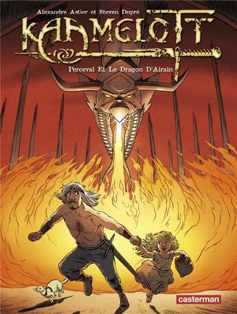 Couverture du livre « Kaamelott Tome 4 : Perceval et le dragon d'Airain » de Alexandre Astier et Steven Dupre aux éditions Casterman