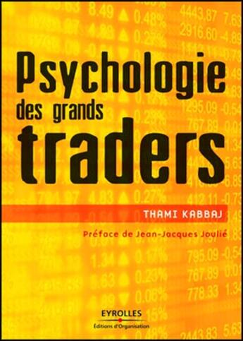 Couverture du livre « Psychologie des grands traders » de Kabbaj T aux éditions Organisation