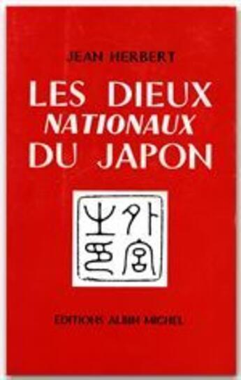 Couverture du livre « Les dieux nationaux du Japon » de Jean Herbert aux éditions Albin Michel