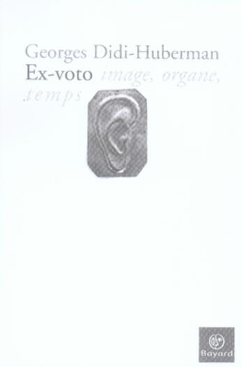 Couverture du livre « Ex voto » de Didi-Huberman G aux éditions Bayard