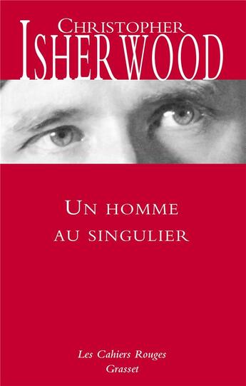 Couverture du livre « Un homme au singulier » de Christopher Isherwood aux éditions Grasset