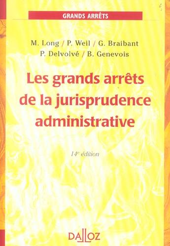 Couverture du livre « Les Grands Arrets De La Jurisprudence Administrative » de Marceau Long aux éditions Dalloz