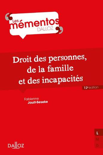 Couverture du livre « Droit des personnes, de la famille et des incapacités (12e édition) » de Fabienne Jault-Seseke et Patrick Courbe aux éditions Dalloz