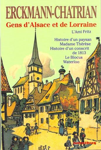 Couverture du livre « Gens d'Alsace et de Lorraine » de Erckmann-Chatrian aux éditions Omnibus