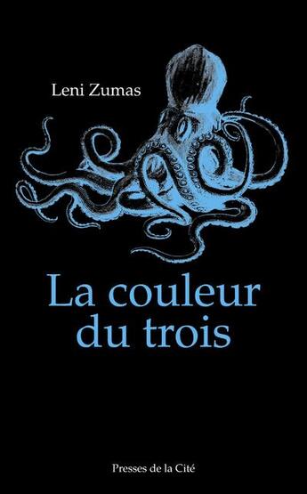 Couverture du livre « La couleur du trois » de Leni Zumas aux éditions Presses De La Cite