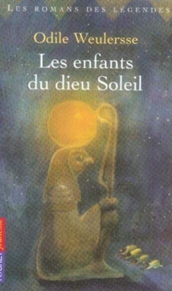 Couverture du livre « Les enfants du dieu soleil » de Odile Weulersse aux éditions Pocket Jeunesse