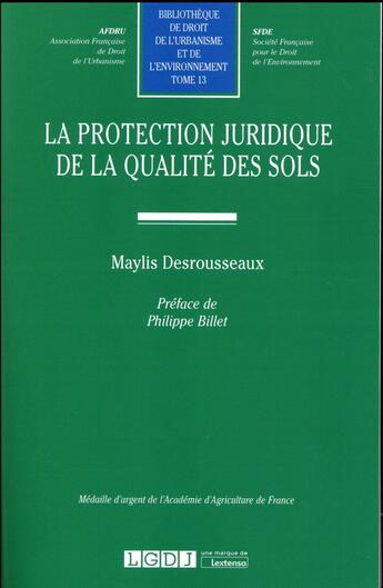 Couverture du livre « La protection juridique de la qualité des sols » de Maylis Desrousseaux aux éditions Lgdj