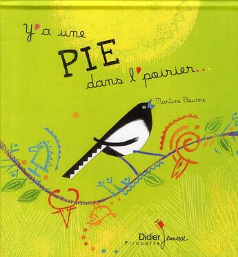 Couverture du livre « Y'a une pie dans l'poirier... » de Martine Bourre aux éditions Didier Jeunesse