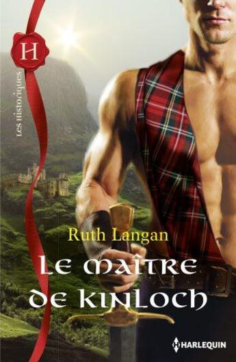 Couverture du livre « Le maître de Kinloch » de Ruth Langan aux éditions Harlequin