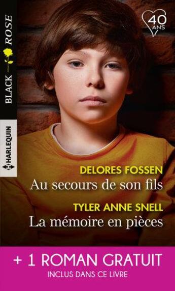 Couverture du livre « Au secours de son fils ; la mémoire en pièces ; à l'épreuve du doute » de Rachel Lee et Delores Fossen et Tyler Anne Snell aux éditions Harlequin