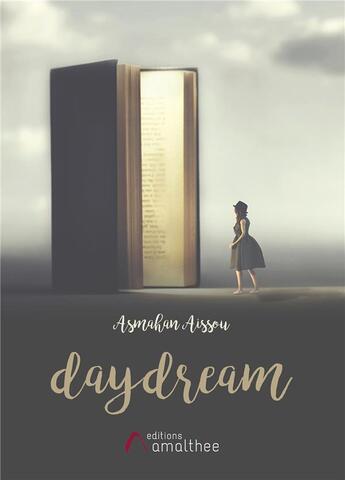 Couverture du livre « Daydream » de Asmahan Aissou aux éditions Amalthee