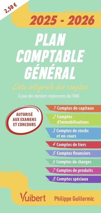 Couverture du livre « Fast & curious : Plan comptable général 2025-2026 (autorisé aux examens et concours) : La liste intégrale des comptes, à jour du dernier règlement de l'ANC » de Philippe Guillermic aux éditions Vuibert