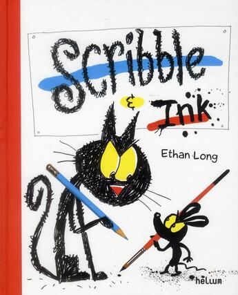 Couverture du livre « Scribble et Ink » de Ethan Long aux éditions Helium