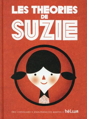 Couverture du livre « Les theories de suzie » de Eric Chevillard aux éditions Helium