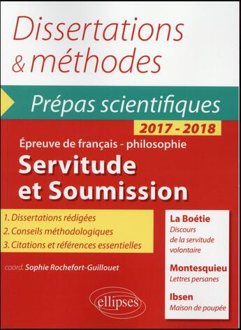 Couverture du livre « Servitude et soumission. la boetie, discours de la servitude volontaire montesquieu, lettres persa » de Rochefort Guillouet aux éditions Ellipses