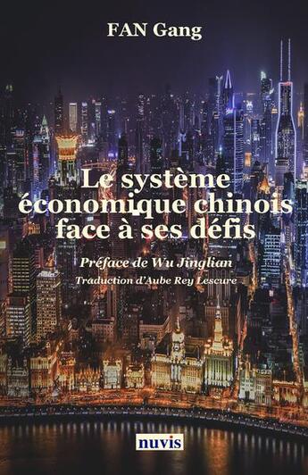 Couverture du livre « Le systeme economique chinois » de Fan Gang aux éditions Nuvis