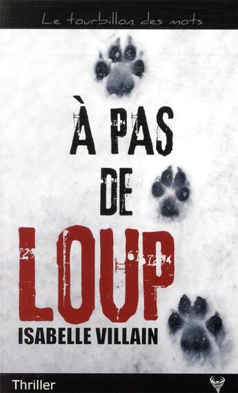 Couverture du livre « À pas de loup » de Isabelle Villain aux éditions Taurnada