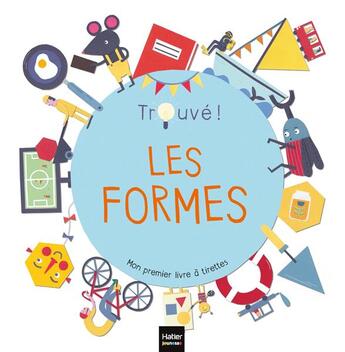 Couverture du livre « Les formes - trouve ! 1/3 ans » de Gargulakova aux éditions Hatier